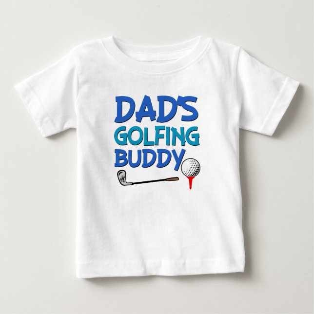 Dad's Golfing Buddy baby boy shirt (Front)