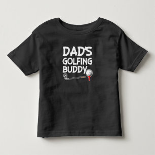 Dad's Golfing Buddy boys toddler shirt