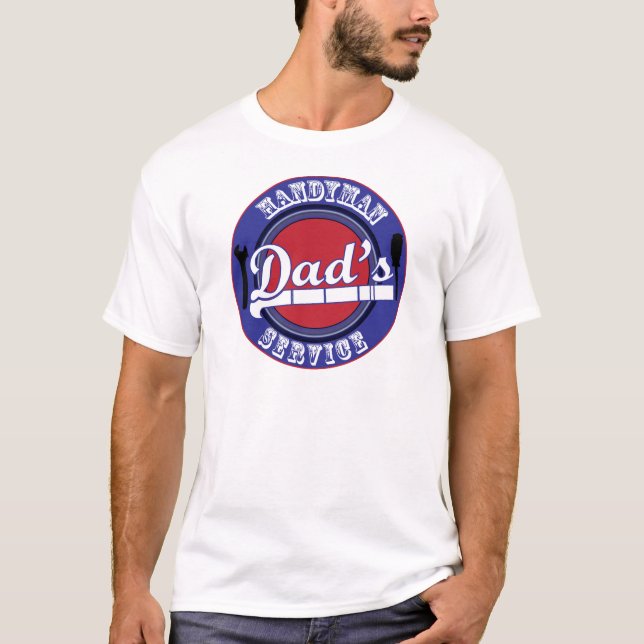 Dad's Handyman Service T-Shirt (Front)