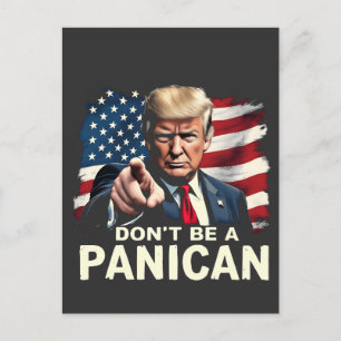Dads Home Don't be A Panican Trump USA Holiday Postcard