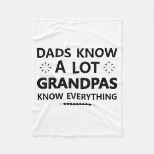 Dads Know A Lot Grandpas Know Everything Papa Fath Fleece Blanket