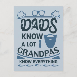 Dads Know A Lot, Grandpas Know Everything Postcard