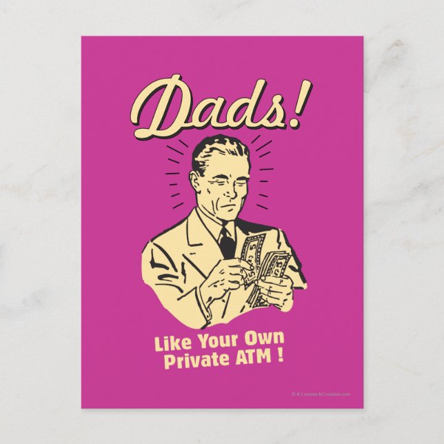 Dads: Like Own Private ATM Postcard (Front)