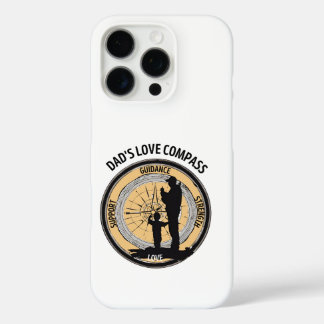 Dad's Love Compass iPhone 16 Pro Case