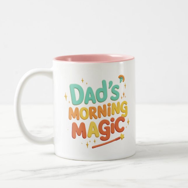 "Dad's Morning Magic" Two-Tone Coffee Mug (Left)