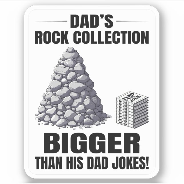 Dad's Rock Collection Bigger Than His Dad Jokes (Front)