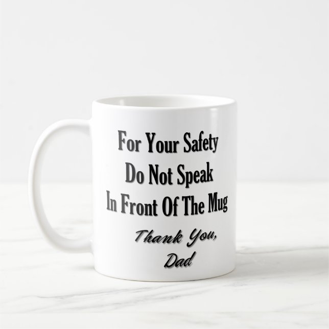 Dad's Safety Cup (Left)