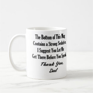 Dad's Sedative Coffee Mug