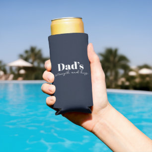 Dad's Strength and Hugs - Father's Day Gift    Seltzer Can Cooler