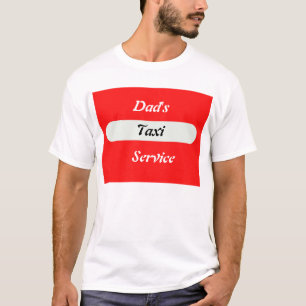 dads taxi  T-Shirt