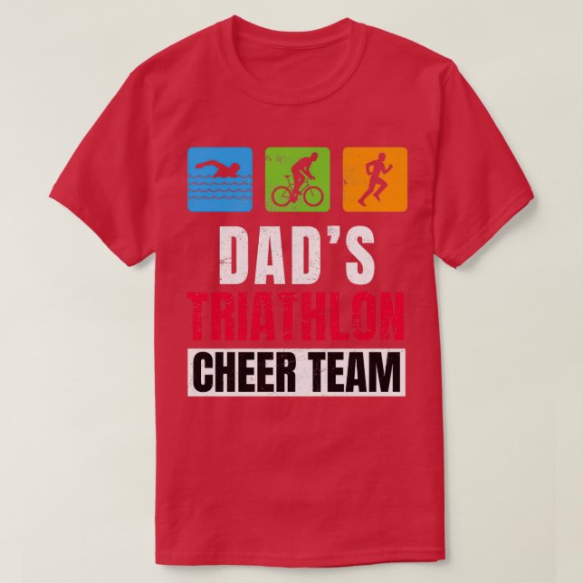Dads Triathlon Supporters Family Cheer 2 T-Shirt (Design Front)