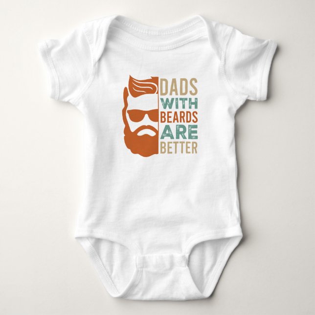 DADS WITH BEARDS ARE BETTER Cute Baby Bodysuit (Front)