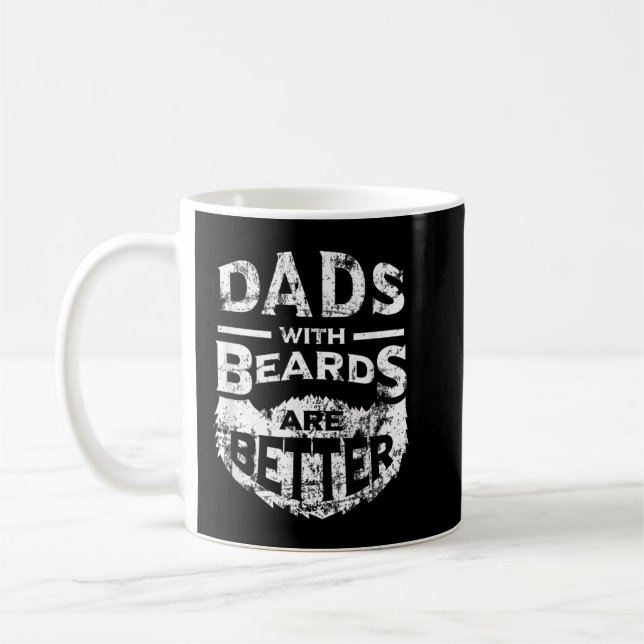 Dads with Beards are Better Distressed Coffee Mug (Left)