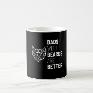 Dads with beards are better | Father Coffee Mug