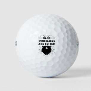 Dads With Beards Are Better Funny Bearded Man Dad Golf Balls