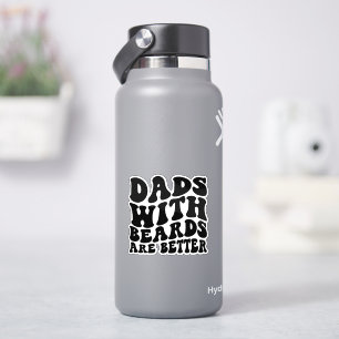 Dads With Beards Are Better, Funny Dad