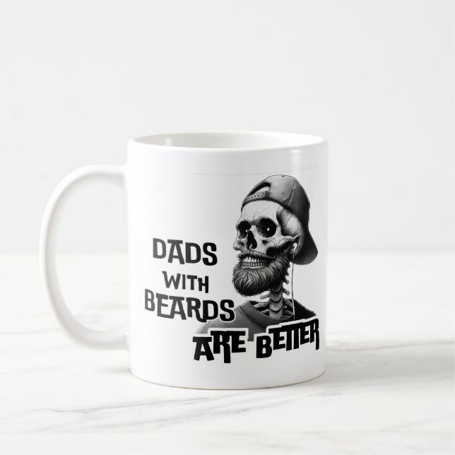 Dads with Beards are Better Funny Skeleton Fathers Coffee Mug (Left)