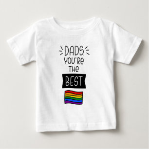 Dads, You're The Best - Father's Day Pride Baby T-Shirt