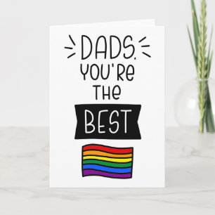 Dads, You're The Best - Father's Day Pride Card