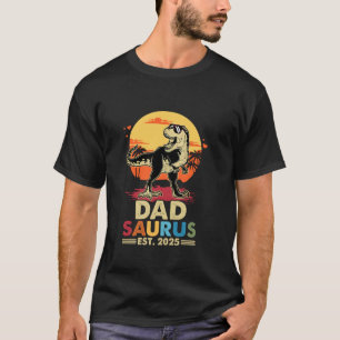 Dadsaurus Trex Dinosaur Dad Saurus Est 2025 Family T-Shirt