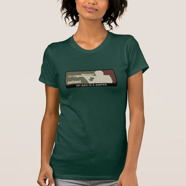 DadSquad - My dad is a sniper T-Shirt (Front)