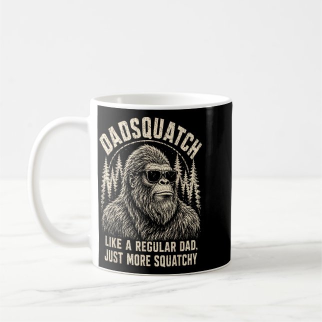 Dadsquatch Bigfoot Like A Regular Dad More Coffee Mug (Left)