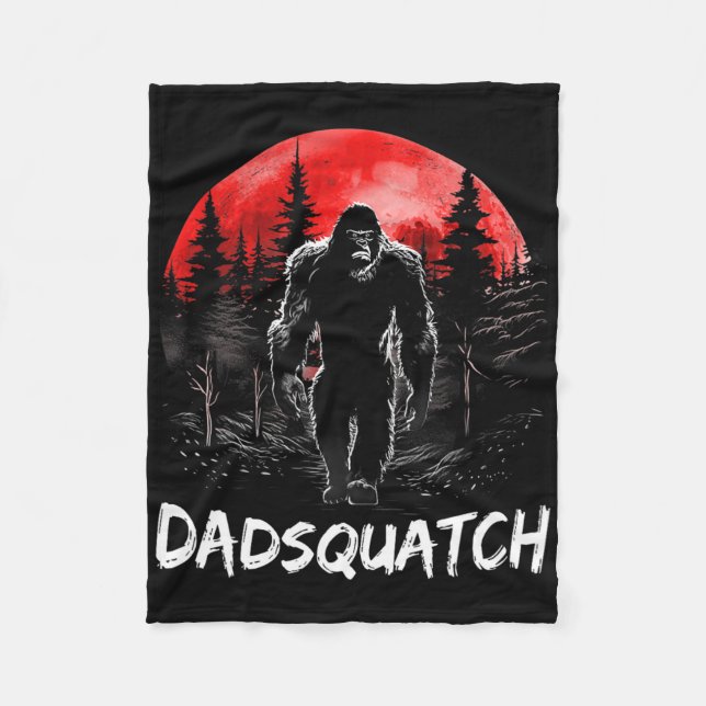 Dadsquatch Funny Bigfoot Dad Sasquatch Yeti Gift F Fleece Blanket (Front)