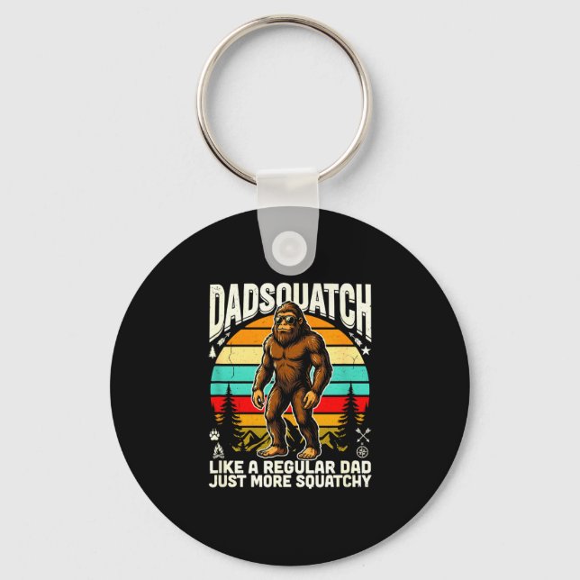 Dadsquatch like a regular dad more squatchy key ring (Front)