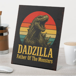 Dadzilla Father Of The Monsters Fathers Day Pedestal Sign