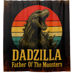 Dadzilla Father Of The Monsters Fathers Day Shower Curtain