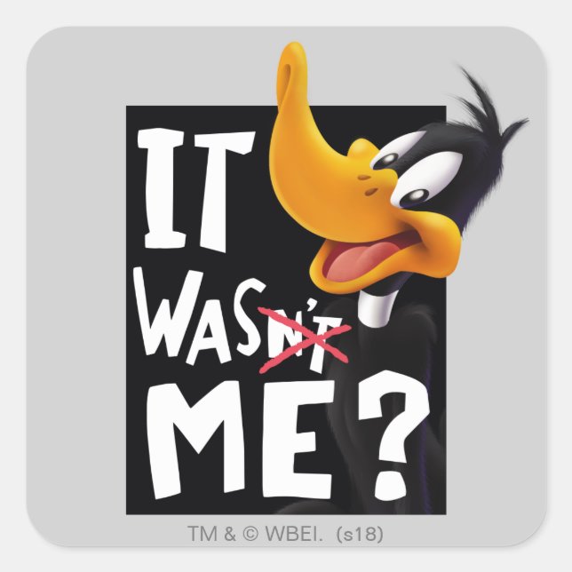 DAFFY DUCK™- It Wasn't Me / Was Me Square Sticker (Front)