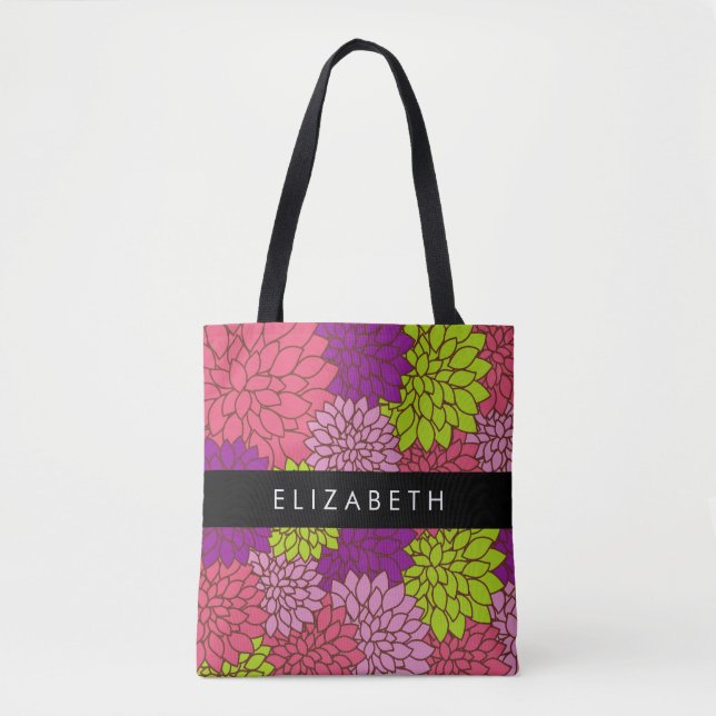 Dahlia Flowers, Colourful Flowers, Your Name Tote Bag (Front)