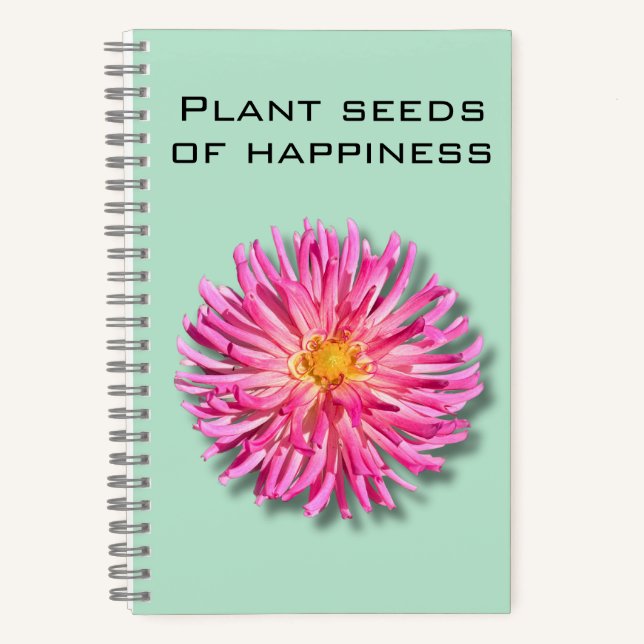 Dahlia Plant Seeds of Happiness Notebook (Front)