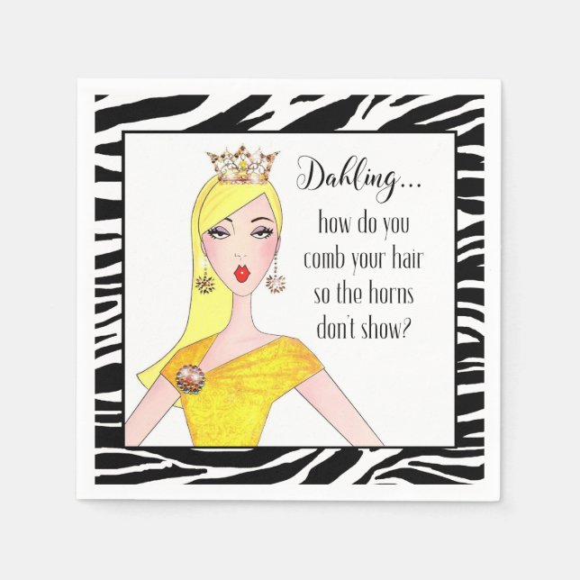 "Dahling, How do you hide your Horns?" Napkin (Front)