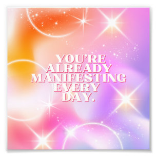 Daily Affirmation, Law of Attraction, Motivational Photo Print