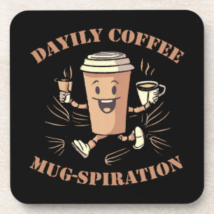 Daily Coffee Mugspiration Coaster