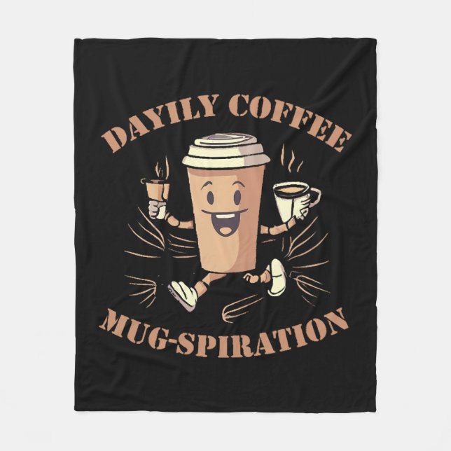 Daily Coffee Mugspiration Fleece Blanket (Front)