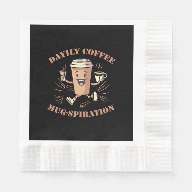 Daily Coffee Mugspiration Napkin (Front)