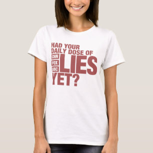 Daily Dose of Lies (US Media) T-Shirt