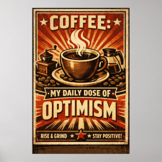 Daily Dose Of Optimism Vintage Coffee Typography Poster