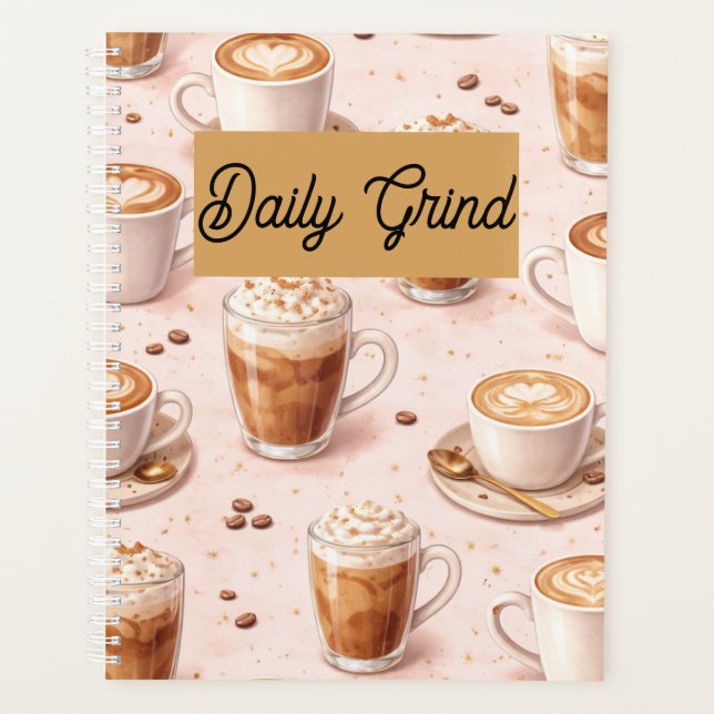 Daily Grind Planner – Latte Lover Coffee  (Front)