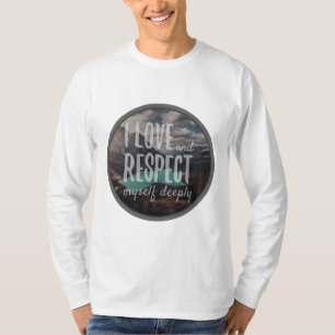 daily inspirational affirmations for life T-Shirt