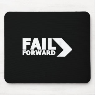Daily Inspirational Quote Shirts Fail Forward Posi Mouse Mat