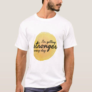daily quotes for motivation and inspiration T-Shirt