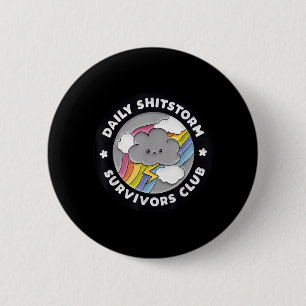 Daily Shitstorm Survivors Club Funny Rainbow Cloud 6 Cm Round Badge
