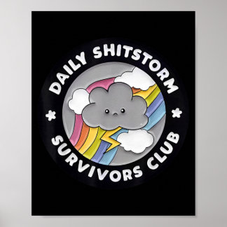 Daily Shitstorm Survivors Club Funny Rainbow Cloud Poster