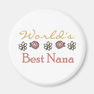 Daisies and Roses Worlds Best Nana Magnet