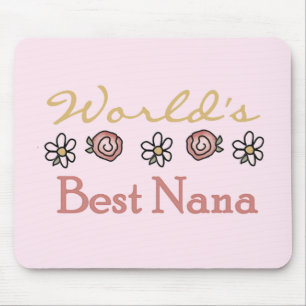 Daisies and Roses World's Best Nana Tshirts Mouse Mat