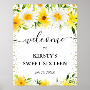 Daisies and Yellow Flowers Sweet 16 Welcome Poster