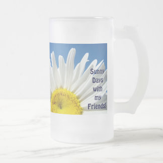 Daisies Sunny Days with My Friends! Glass Mugs